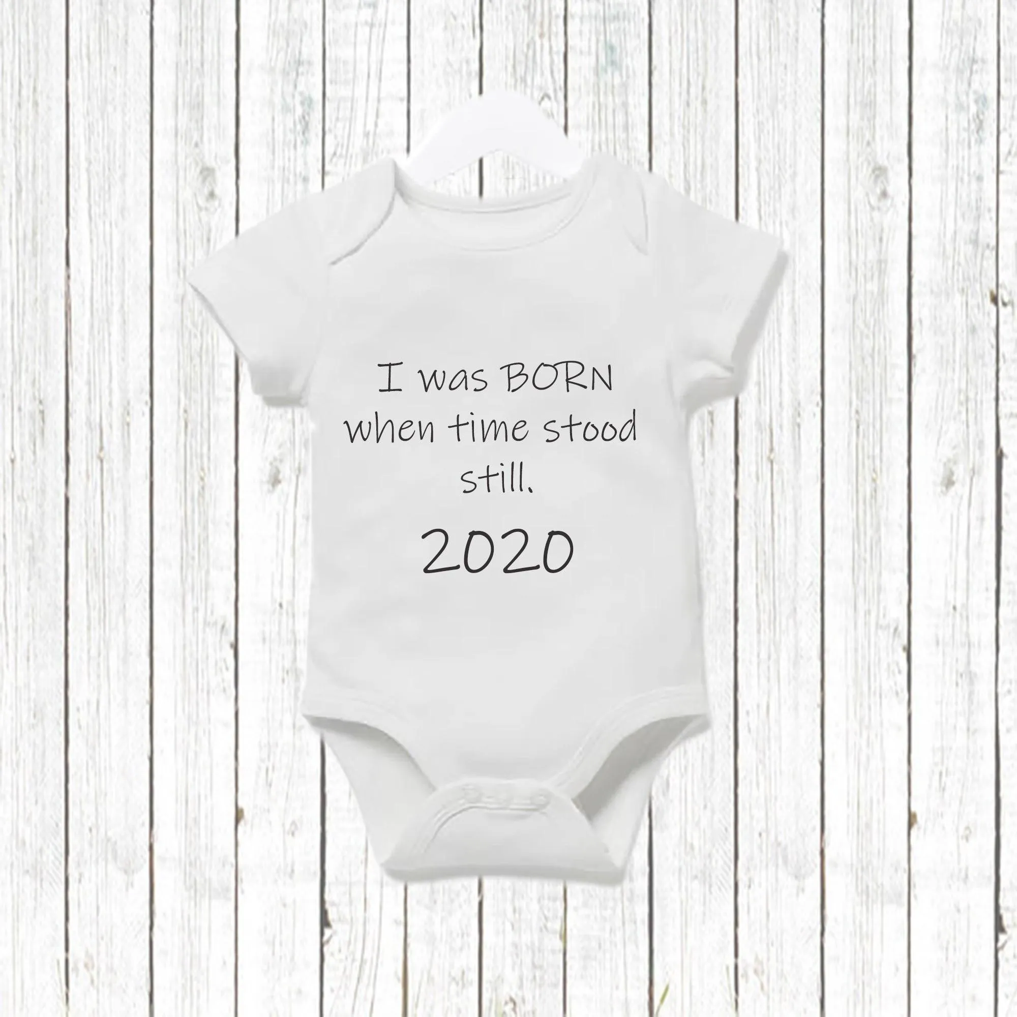 I was born when time stood still Baby Vest